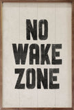 No Wake Zone 24 X 36