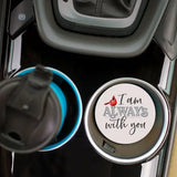 I Am Always with You - Car Coaster!