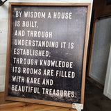By Wisdom A House Is Built 16x20