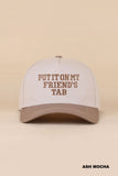 Put It On My Friend's Tab Two Tone Snapback Hat