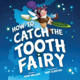 How To Catch The Tooth Fairy (Hc)