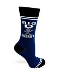 Big D Energy - Hey Now Unisex Socks