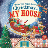 'Twas The Night Before Christmas At My House (Hardcover)
