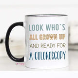 Look Who's All Grown Up Mug