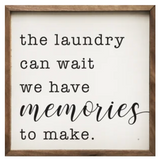 The Laundry Can Wait White