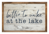 Better To Wake At The Lake Whitewash