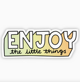 Enjoy The Little Things Yellow Sticker