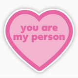 You Are My Person Pink Heart Sticker