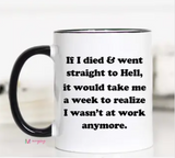 If I Died Funny Coffee Mug