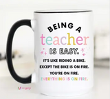 Being a Teacher is Easy Coffee Mug