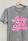 Livin The Dream Graphic Tee