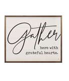 Gather Here With Greatful Hearts 20x16