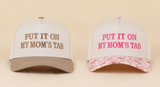 Put It On My Mom's Tab Two Tone Snapback Hat
