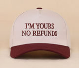 I'm Yours No Refunds Two Tone Canvas Cotton Cap