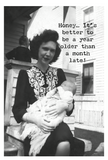 Greeting Card - Month Late