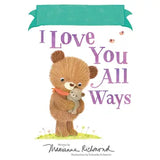 Fill-In I Love You All Ways (Hc)