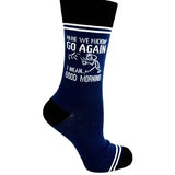 Here We F*ckin’ Go Again, I Mean Good Socks