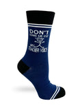 Don’t Make Me Use My Teacher Voice - Hey Now Unisex Crew Socks