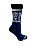 I Can’t Help What My Face Does When You Speak - Hey Now Unisex Crew Socks