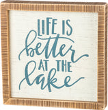 Inset Box Sign - Life Is Better At The Lake